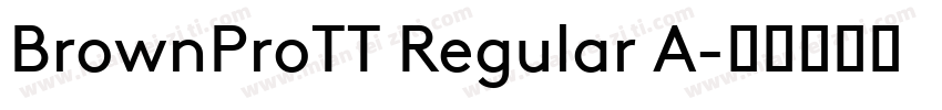 BrownProTT Regular A字体转换